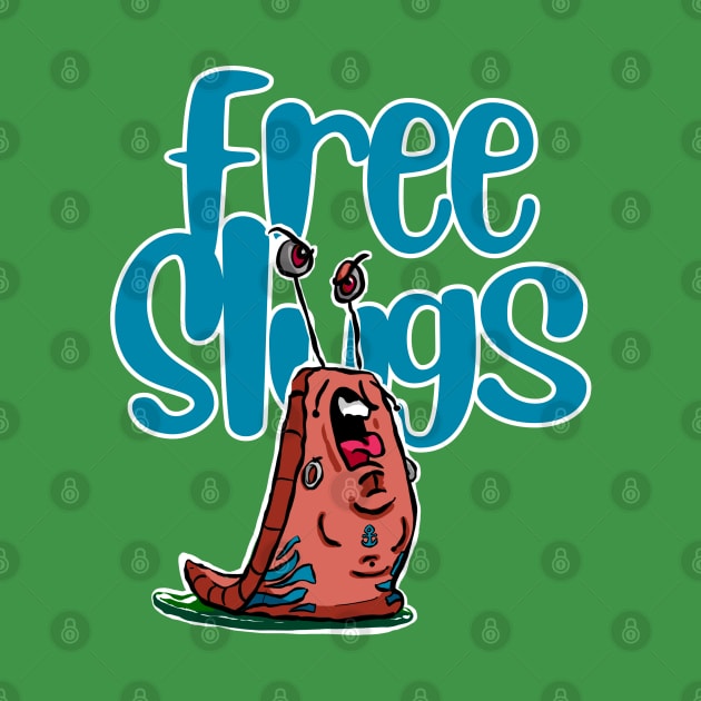 Free Slugs Funny Gardening by Kev Brett Designs