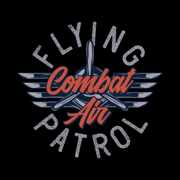 Flying Combat Air Patrol by CyberpunkTees