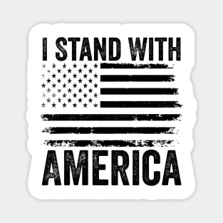 I Stand With America – Patriotic American Flag Design Magnet