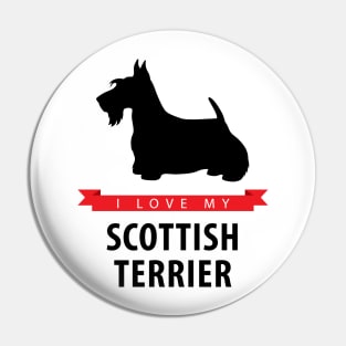 I Love My Scottish Terrier Pin