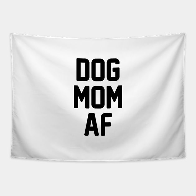 Dog Mom AF Tapestry by Venus Complete