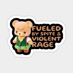 Fueled by Spite and Violent Rage Kawaii Magnet