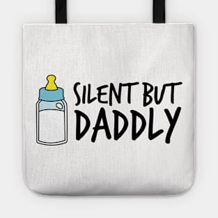 Silent but daddly funny Milk Bottle 02 Tote