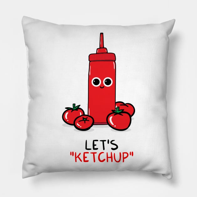 Let's KETCHUP Pillow by adrianserghie