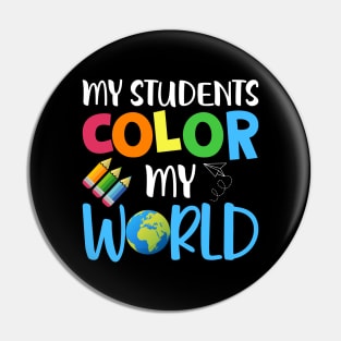 My Students Color My World Pin