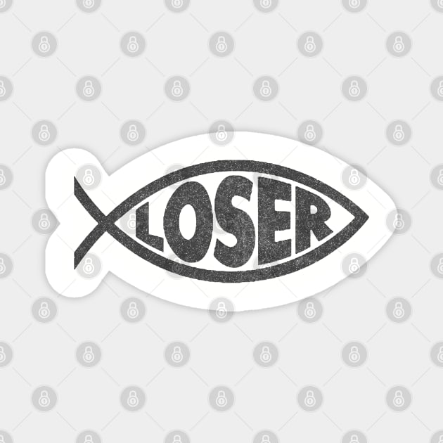 'Loser' Slacker 90s Jesus fish (Black) Magnet by DankFutura