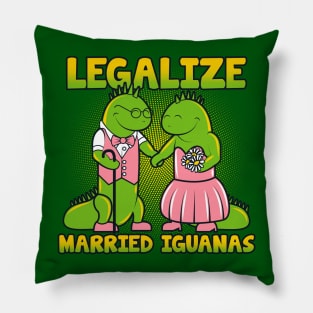 Legalize Married Iguanas Pillow