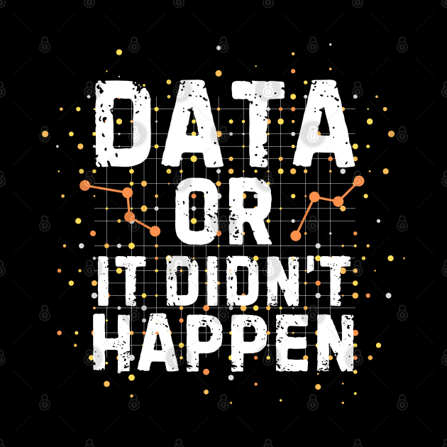 Data Analyst Science Quote Gift by The WYLD Tribe