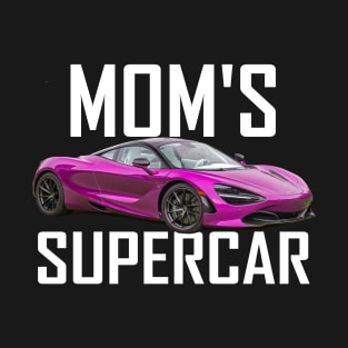 Mothers Day Gift for Mom Mclaren 720s Supercar Products T-Shirt