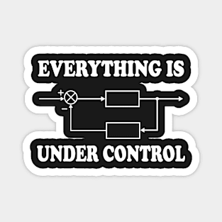 Everything Under Control Magnet