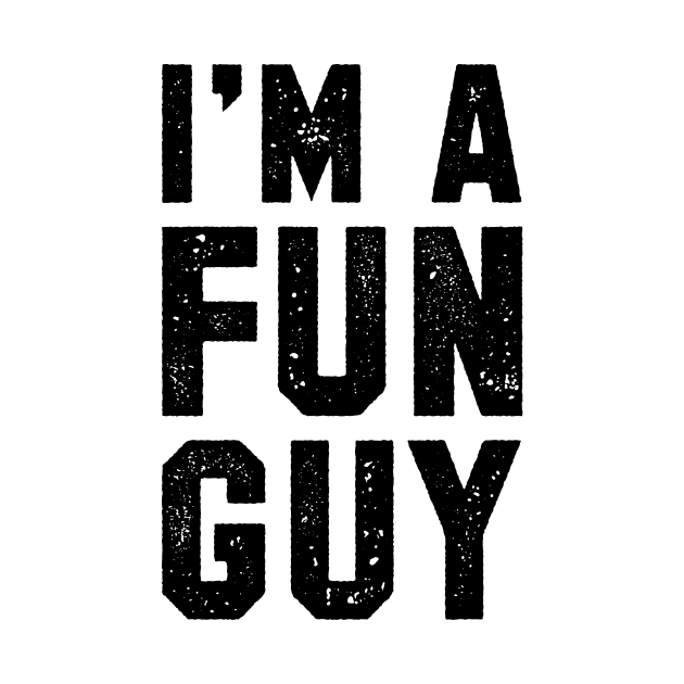 I'M A FUN GUY by Alexei Vella