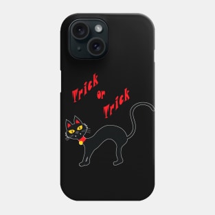 Trick or Trick and a Black Cat. Twist to the Halloween expression Treat or Trick Phone Case