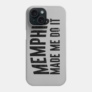 Memphis Made Me Phone Case