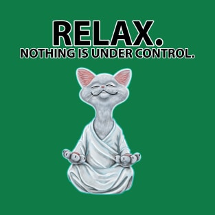 RELAX! T-Shirt