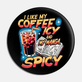 Icy Coffee Spicy Manga Novelty Kawaii Funny Manga Pin