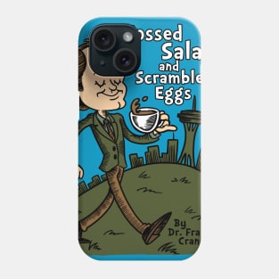 Tossed Salad and Scrambled Eggs Phone Case