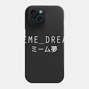 MEME DREAM - Aesthetic Japanese Vaporwave Phone Case