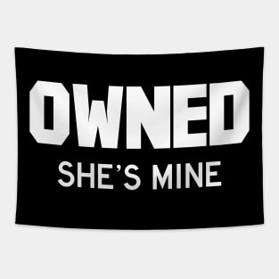 Owned She's Mine white Tapestry