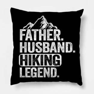 Father Husband Hiking Legend Hiker Outdoor Gift Pillow