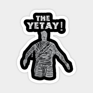 It's the Yetay! Magnet