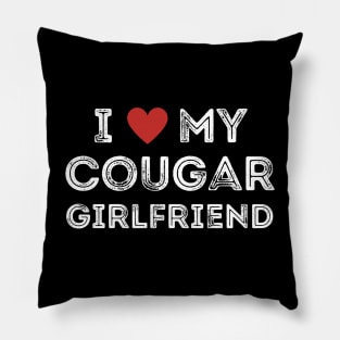 I Love My Cougar Girlfriend Pillow
