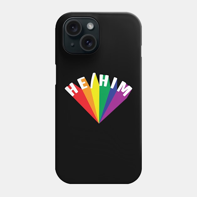 He/Him Pronouns Rainbow Burst Phone Case by lavenderhearts