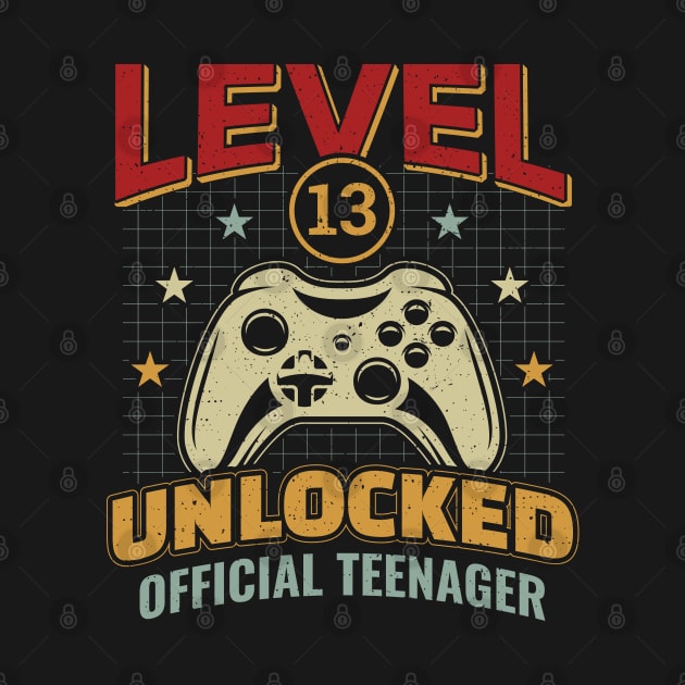 13th Birthday Level 13 Unlocked Official Teenager by aneisha