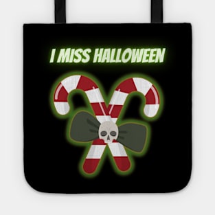 I Miss Halloween Tote