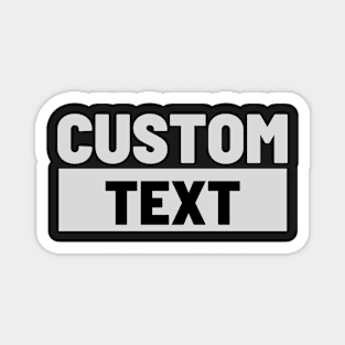 Custom Text Magnet