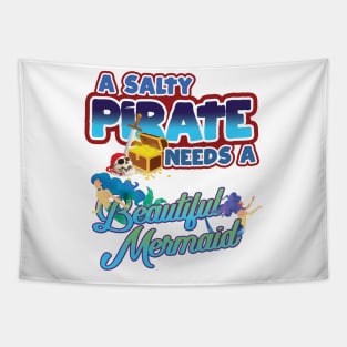 'Salty Pirate Needs A Mermaid' Awesome Pirate Gift Tapestry