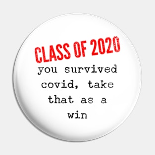 Class Of 2020 Covid Survivers Pin