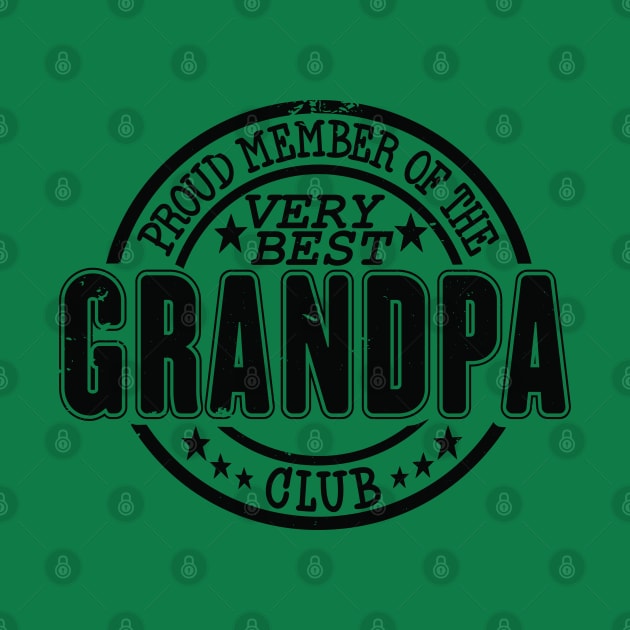 Proud Member of the Very Best Grandpa Club by RuftupDesigns