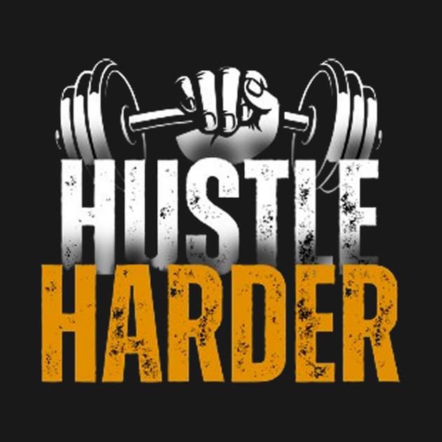 Hustle harder by Josh Diaz Villegas