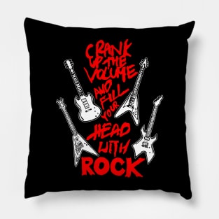 Fill Your Head With Rock Pillow