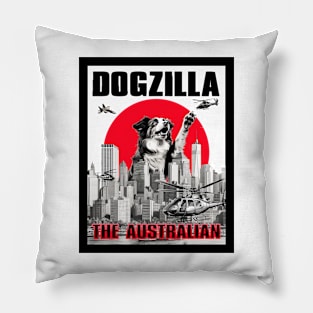 Dogzilla: The Australian Shepherd Pillow