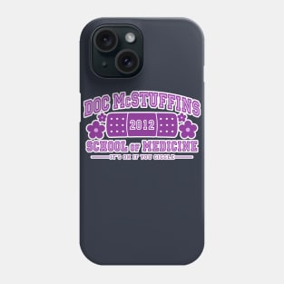 Doc McStuffins School of Medicine Phone Case