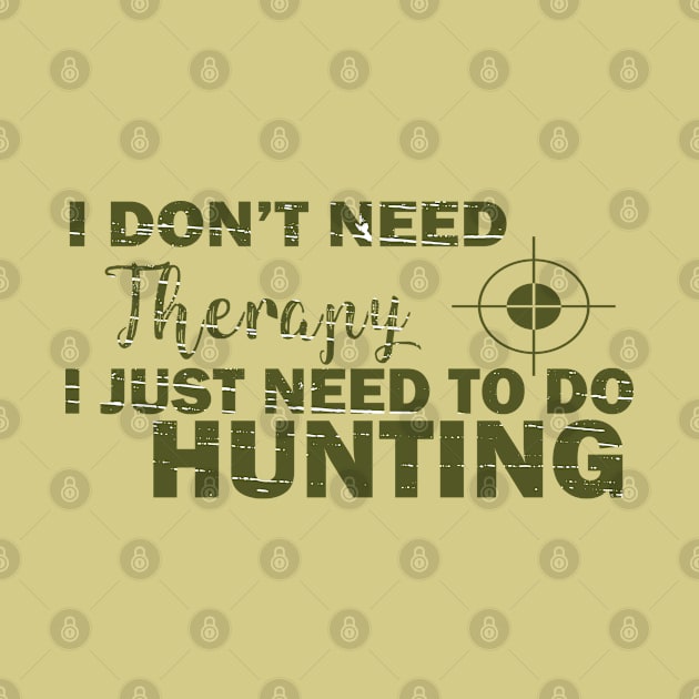 I don't need therapy i just need hunting by omitay