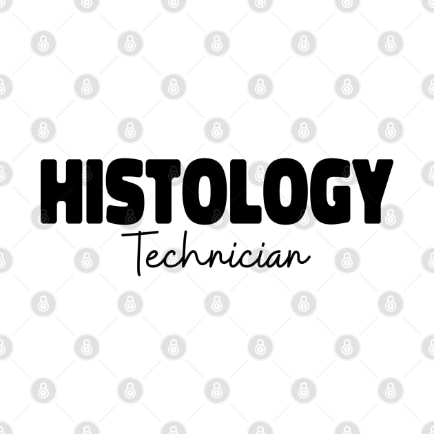 Histology Technician - Histology by HamzaNabil