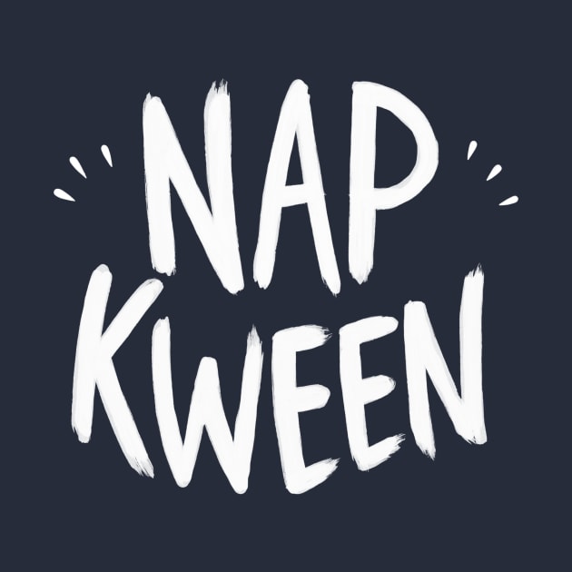 Nap Kween by Adamtots