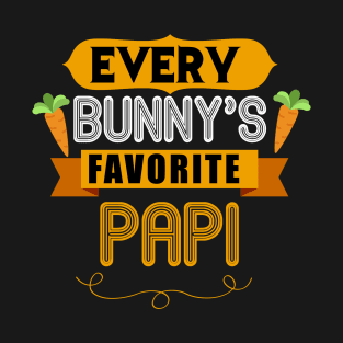 MENS EVERY BUNNYS FAVORITE PAPI SHIRT CUTE EASTER GIFT T-Shirt