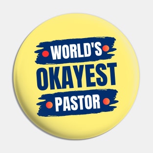 World's Okayest Pastor | Christian Pastor Pin