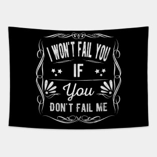 I Wont Fail You If You Dont Fail Me Teacher Gift Tapestry