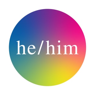 He/Him Pronouns T-Shirt