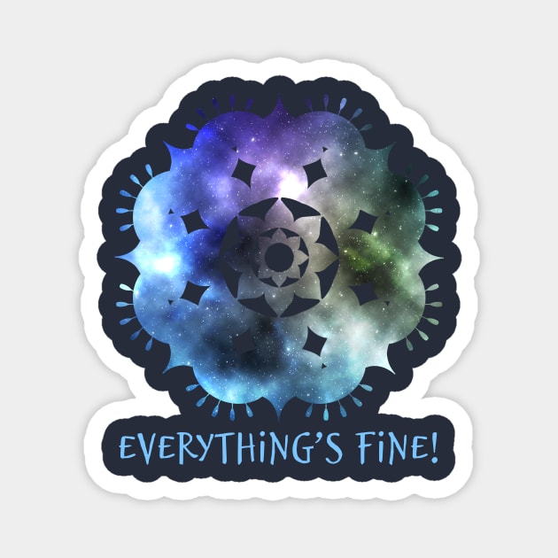 Everything´s fine. Magnet by emma17