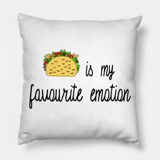 Taco is My Favorite Emotion Pillow