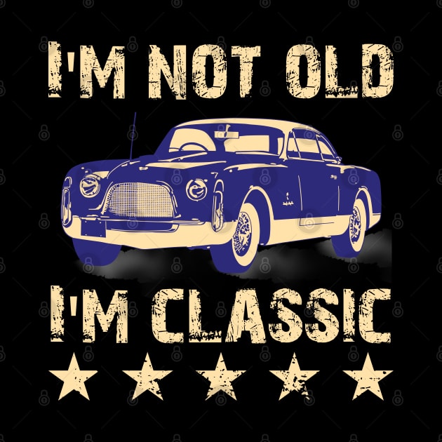 im not old im classic by Nolinomeg