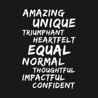 Uplifting Inspirational Equal Motivational Words T-Shirt