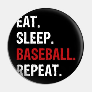 Eat Sleep Baseball Repeat Baseball Player Pin