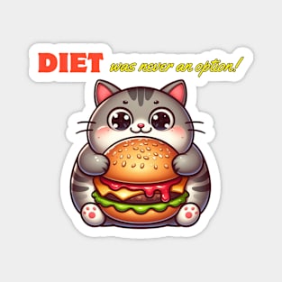 No diet for me Magnet