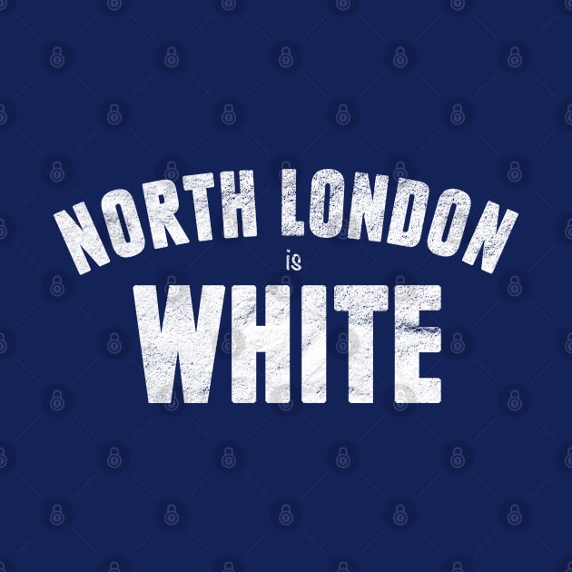 North London Is White by teecloud